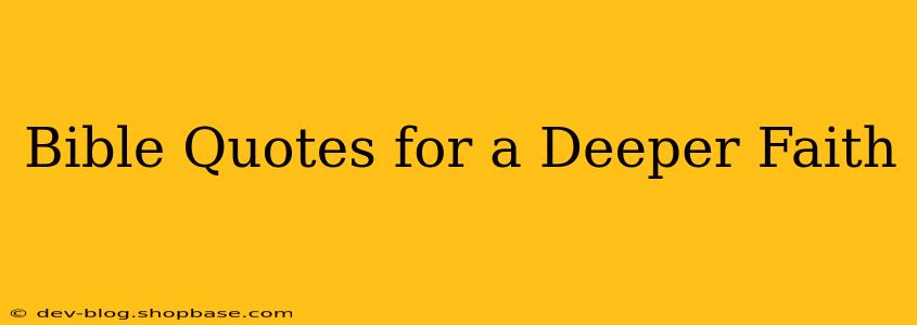 Bible Quotes for a Deeper Faith
