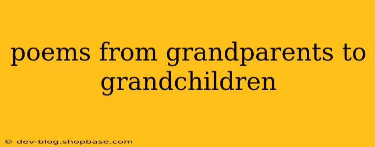 poems from grandparents to grandchildren